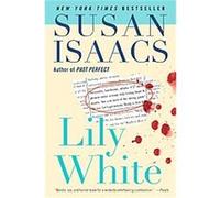 Lily White Susan Isaacs (Auteur)
