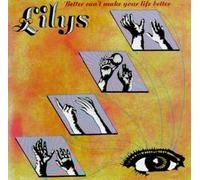 Lilys - Better Can't Make Your Life. [Import]