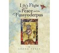 Lily's Flight For Peace And The Fussyoderpus