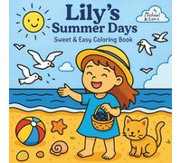 Lily's Summer Days: Sweet & Easy Coloring Book