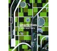 Lim, C: Smartcities And Eco-Warriors