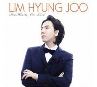 Lim Hyung Joo - Two Hearts. One Love [Import]