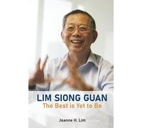 Lim Siong Guan: The Best Is Yet To Be