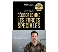 Lima Delta - Décider comme les forces spéciales - Nicolas S. - Mareuil Editions - broché - Essai