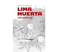 Lima muerta: Las moscas