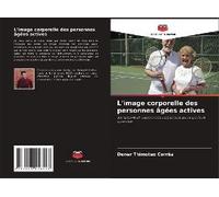 L'image Corporelle Des Personnes Âgées Actives