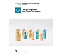 L'image corporelle sous toutes ses formes.