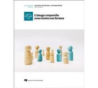 L'image corporelle sous toutes ses formes.