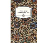 L'Image dans le tapis - Henry James - Rocher Eds Du - Poche - Roman