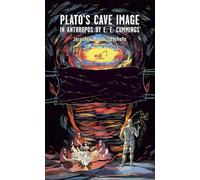 L'image de la caverne de Platon dans Anthropos de E. E. Cummings