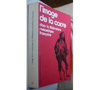L'Image de la Corse dans la littérature romantique française : Le Mythe corse