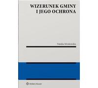 L'image de la municipalité et sa protection - Natalia Mrukowska (Literatur, Recht auf Polnisch)