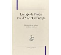 L'image de l'autre vue d'Asie et d'Europe