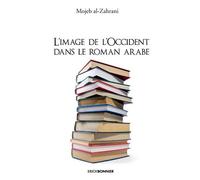 L'image De L'occident Dans Le Roman Arabe