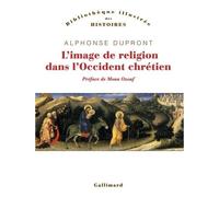 Alphonse Dupront – L'image de religion dans l'Occident chrétien – D'une iconologie historique