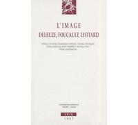 L'Image : Deleuze, Foucault, Lyotard