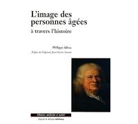 L'image des personnes âgées à travers l'histoire