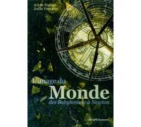 L'image du monde des babyloniens à Newton