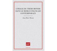 L'Image du tiers monde dans le roman français - Jean-Marc Moura - Puf - Livre