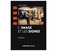 L'image et les signes - 2ed Nouvelle présentation, 2de édition - Martine Joly - Armand Colin - broché - Essai
