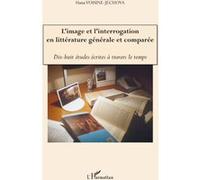 L'Image et l'interrogation en littérature générale et comparée