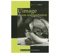 L'image et son interprétation - Martine Joly - Armand Colin - broché - Essai