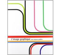 L'image graphique: Application aux espaces publics