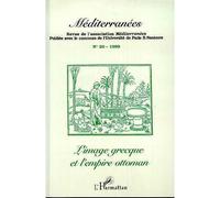 L'image grecque et l'empire ottoman Tome 20 - Revue Méditerranées - L'harmattan - broché - Livre