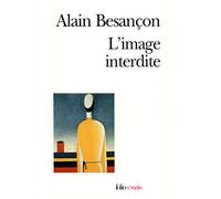 L'image interdite : une histoire intellectuelle de l'iconoclasme