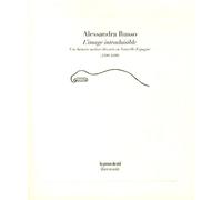 L'image Intraduisible - Une Histoire Métisse Des Arts En Nouvelle-Espagne (1500-1600)