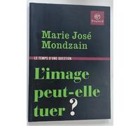 L'image peut-elle tuer ?