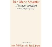L'Image précaire. Du dispositif photographique