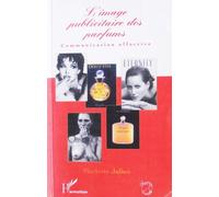 L'image Publicitaire Des Parfums Communication Olfactive