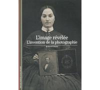 L'Image révélée Quentin Bajac (Auteur)