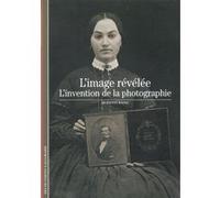 L'Image révélée Quentin Bajac (Auteur)