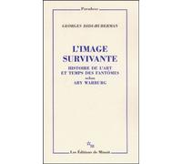 L'image Survivante - Histoire De L'art Et Temps Des Fantomes Selon Aby Warburg