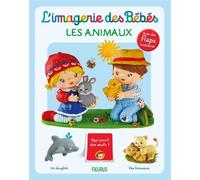 L'imagerie des bébés Les animaux 16 flaps à soulever - Nathalie Bélineau - Fleurus - cartonné - Document jeunesse