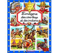 L'imagerie des Cow-boys et des Indiens