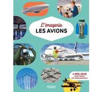 L'imagerie - Les avions Marie-Renée Guilloret (Auteur), Jacques Dayan (Illustration)