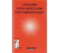 L'Imagerie osteo articulaire post therapeutique