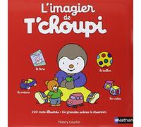 L'imagier de T'choupi - Dès 2 ans