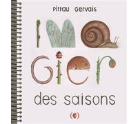L'imagier des saisons - Bernadette Gervais - Grandes Personnes - spirale - Album éveil dès la naissance