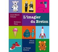 L'imagier du breton - Anne-Marie Pelhate - Le Temps Editeur-An Amzer - broché - Méthode de langue