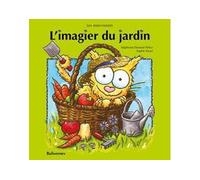 L'Imagier Du Jardin - Collectif - Balivernes - cartonné - Album éveil dès la naissance