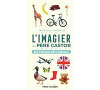 L'Imagier du Père Castor - Mes premiers mots d'anglais - A. Telier - Flammarion Jeunesse Pere Castor - cartonné - Méthode de langue