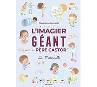 L'Imagier géant du Père Castor: La Maternelle