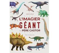L'imagier Géant Du Père Castor - Les Dinosaures