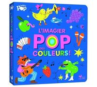 Aurore Carric – Mon imagier pop des couleurs – Document jeunesse – cartonné
