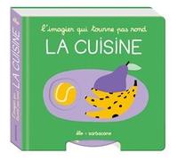 L'imagier qui tourne pas rond - La cuisine Élo (Auteur)