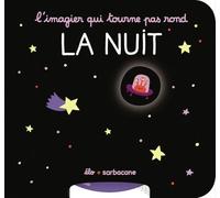L'imagier qui tourne pas rond - La nuit